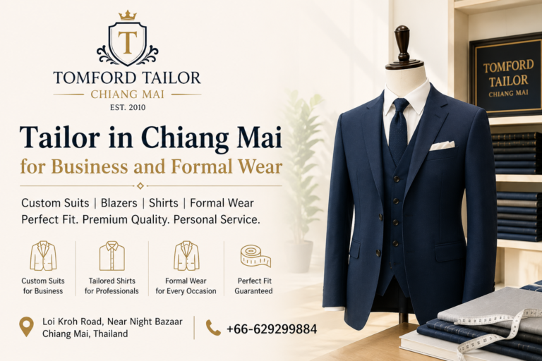 Tailor in Chiang Mai for Business and Formal Wear | Tomford Tailor